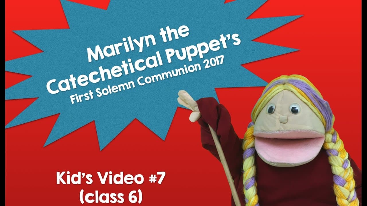 Marilyn the Catechetical Puppet: Mary’s Yes & Prostrations